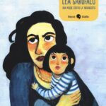 “Lea Garofalo. Una madre contro la ‘ndrangheta”